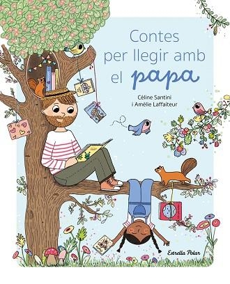 Contes per llegir amb el papa | 9788413896038 | Celine Santini