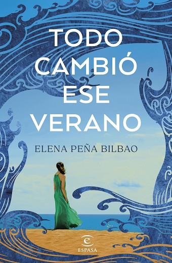 Todo cambio ese verano | 9788467072723 | Elena Peña Bilbao