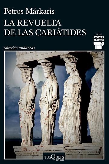La revuelta de las cariatides | 9788411074452 | Petros Markaris