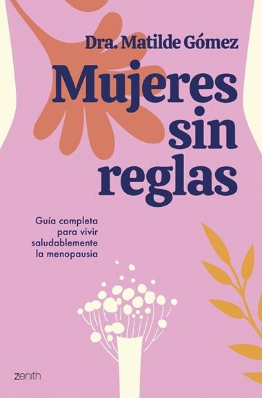 Mujeres sin reglas | 9788408284505 | Dra. Matilde Gomez