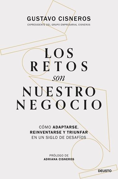Los retos son nuestro negocio | 9788423437115 | Gustavo Cisneros