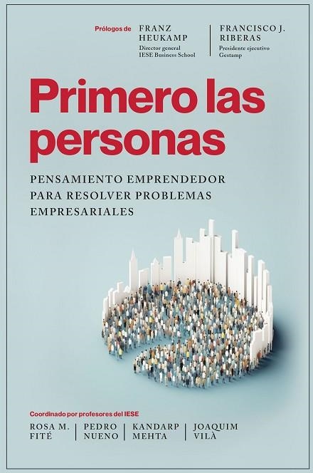 Primero las personas | 9788498755725 | Coordinado por Rosa M. Fite & Pedro Nueno & Kandarp Mehta & Joaquim Vila