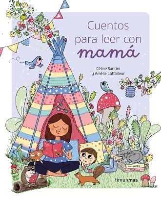 Cuentos para leer con mama | 9788408275305 | Celine Santini & Amelie Laffaiteur