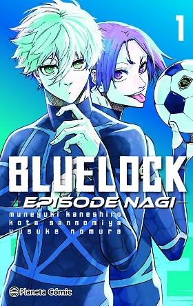 Blue Lock Episode Nagi 01 | 9788411611275 | MUNEYUKI KANESHIRO & YUSUKE NOMURA & KOTA SANNOMIYA
