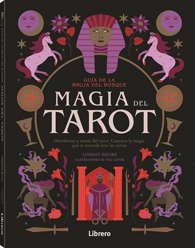 GUIA BRUJA DEL BOSQUE MAGIA DEL TAROT | 9788411540483 | LINDSAY SQUIRE