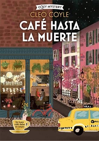 Cafe hasta la muerte | 9788419599650 | Cleo Coyle