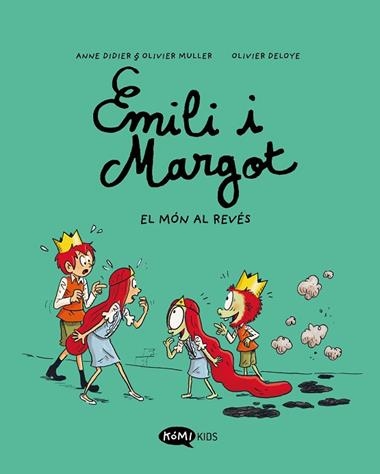 Emili i Margot 05 El mon al reves | 9788419183606 | Anne Didier & Olivier Muller
