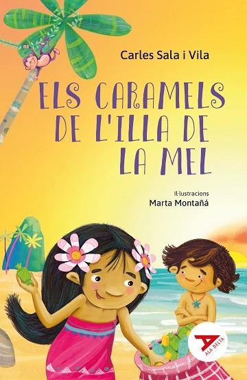 ELS CARAMELS DE L'ILLA DE LA MEL | 9788447951512 | CARLES SALA I VILA & MARTA MONTAÑA