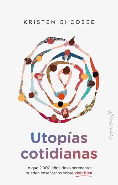 Utopias cotidianas | 9788412779844 | KRISTEN GHODSEE