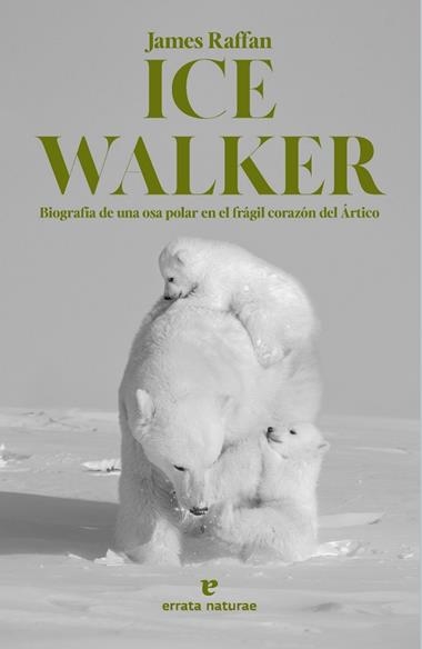 Ice Walker | 9788419158611 | JAMES RAFFAN