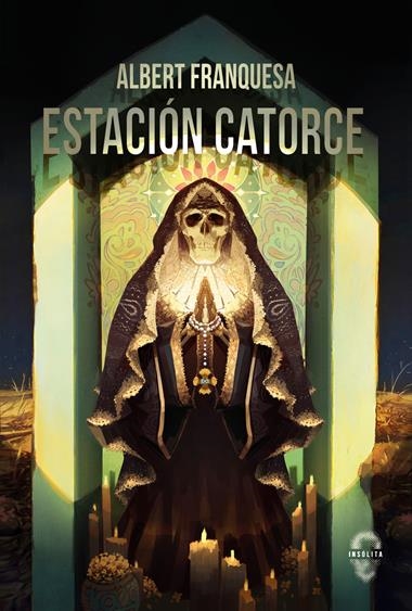 Estacion Catorce | 9788412682052 | ALBERT FRANQUESA