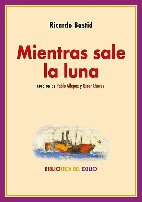 Mientras sale la luna | 9788410148123 | RICARDO BASTID