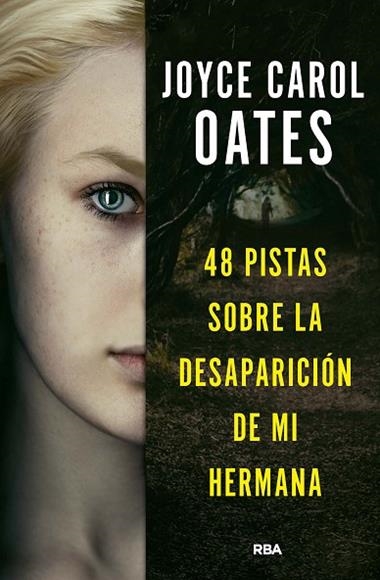 48 PISTAS SOBRE LA DESAPARICION DE MI HERMANA | 9788411321518 | JOYCE CAROL OATES
