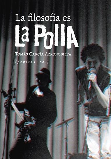 La Filosofía es la polla | 9788418998683 | Tomas Garcia Azkonobieta