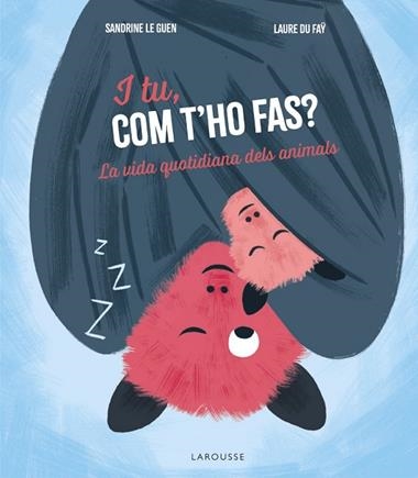 I TU COM T'HO FAS | 9788419739902 | EDITIONS LAROUSSE