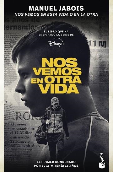 NOS VEMOS EN ESTA VIDA O EN LA OTRA | 9788408287360 | MANUEL JABOIS