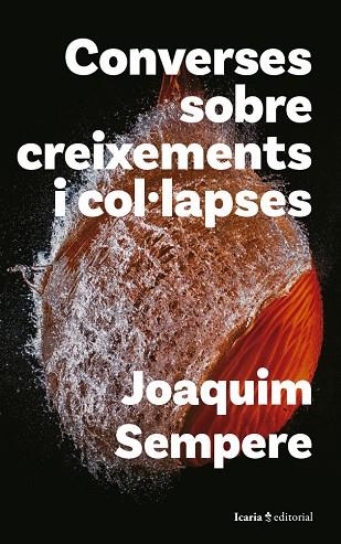 CONVERSES SOBRE CREIXEMENTS I COL·LAPSES | 9788419778482 | JOAQUIM SEMPERE