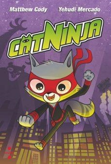 CATNINJA 01 | 9788466157148 | MATTHEW CODY & YEHUDI MERCADO