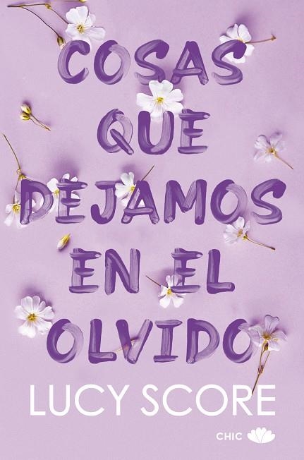 Cosas que dejamos en el olvido | 9788419702111 | LUCY SCORE