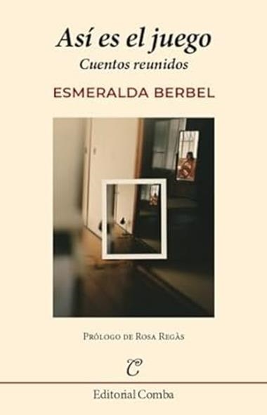 ASI ES EL JUEGO | 9788412766929 | ESMERALDA BERBEL