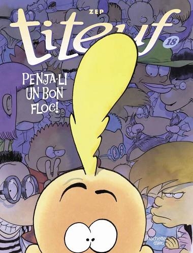 TITEUF 18 PENJA-LI UN BON FLOC! | 9788419316141 | ZEP