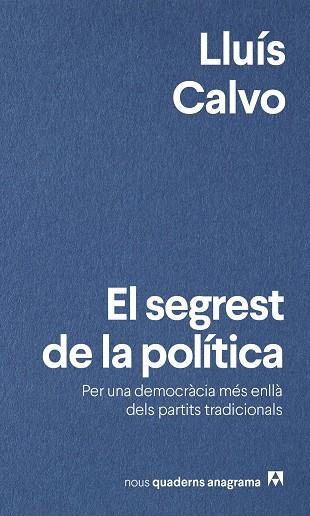 El Segrest de la politica | 9788433924049 | Calvo Lluis