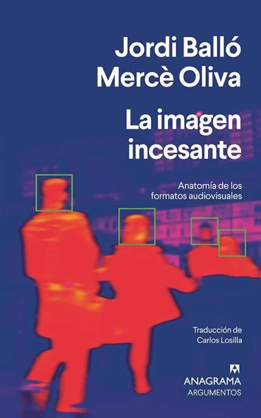 La Imagen incesante | 9788433922991 | Jordi Ballo & Merce Oliva