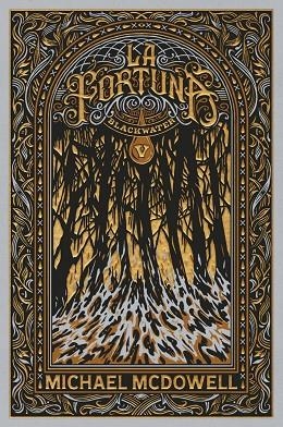 Blackwater 05 La fortuna | 9788419654984 | Michael McDowell