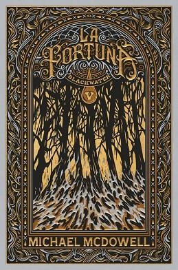 Blackwater 05 La fortuna | 9788419654977 | Michael McDowell