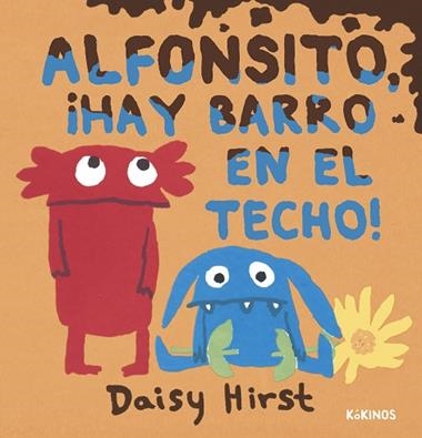 Alfonsito Hay barro en el techo | 9788419475466 | Daisy Hirst