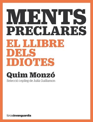 Ments preclares El llibre dels idiotes | 9788418604447 | Quim Monzo
