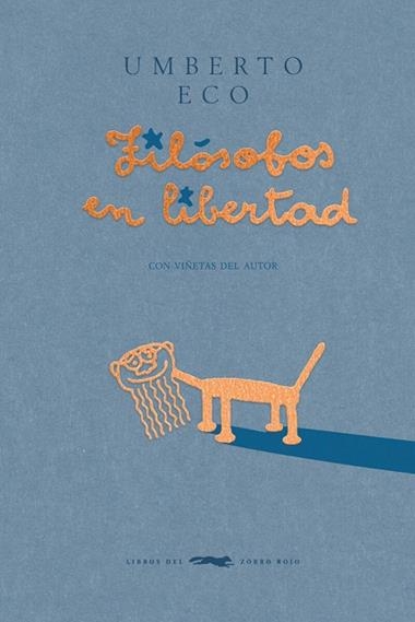 Filosofos en libertad | 9788412782035 | Umberto Eco