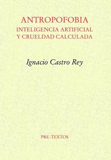 Antropofobia | 9788419633842 | Ignacio Castro Rey