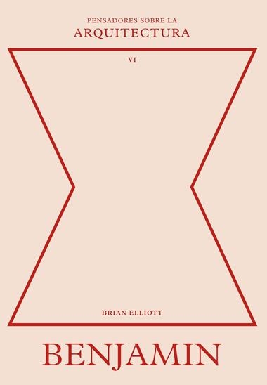 Benjamin sobre la arquitectura | 9788410121126 | Brian Elliot