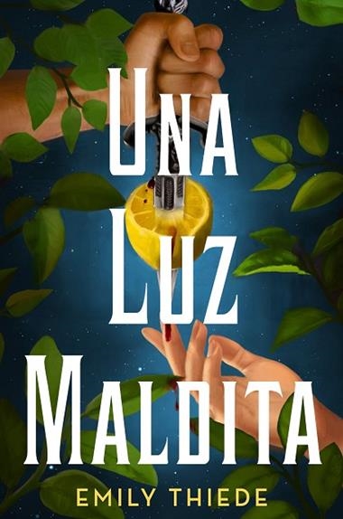 Una luz maldita | 9788419266163 | EMILY THIEDE