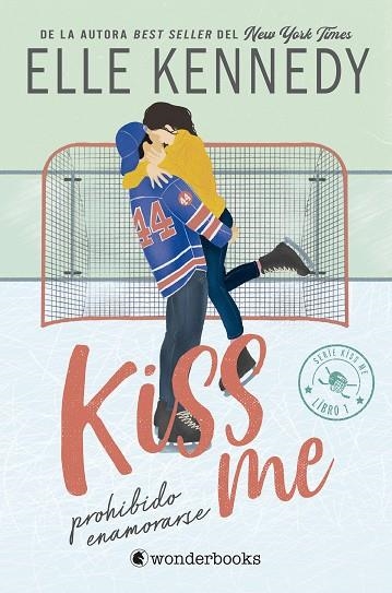 KISSME 01 PROHIBIDO ENAMORARSE | 9788418509681 | ELLE KENNEDY