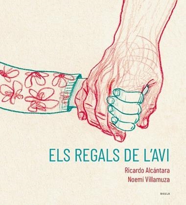 ELS REGALS DE L'AVI | 9788447951215 | RICARDO ALCANTARA & NOEMI VILLAMUZA