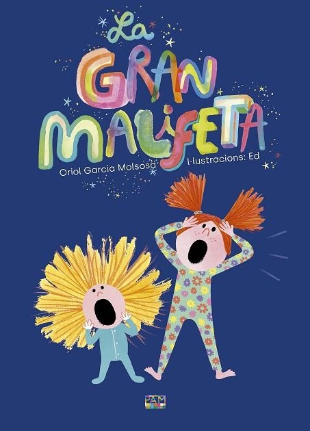 LA GRAN MALIFETA | 9788491913108 | ORIOL GARCIA MOLSOSA & ED