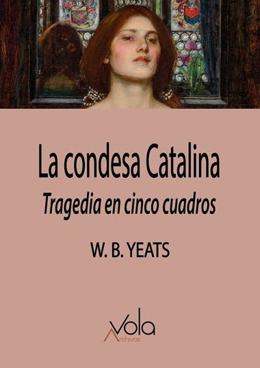 La condesa Catalina | 9788412802634 | W. B. YEATS