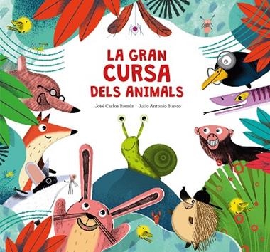 La Gran Cursa dels Animals | 9788410074217 | JULIO ANTONIO BLASCO & JOSE CARLOS ROMAN