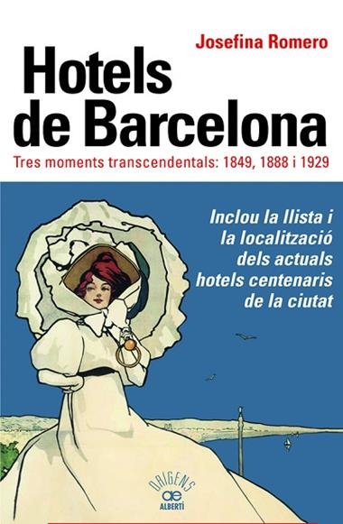 HOTELS DE BARCELONA | 9788472461895 | JOSEFINA ROMERO
