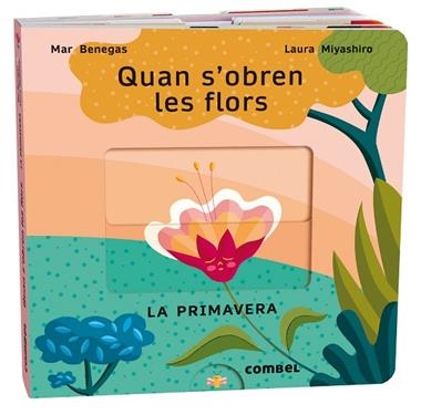 QUAN S'OBREN LES FLORS LA PRIMAVERA | 9788411580687 | MARIA DEL MAR BENEGAS ORTIZ