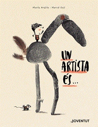 UN ARTISTA ÉS... | 9788426148674 | MARTA ARDITE & MERCE GALI
