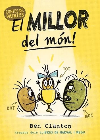 CONTES DE PATATES 01 EL MILLOR DEL MÓN! | 9788426148865 | BEN CLANTON