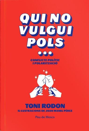 QUI NO VULGUI POLS... | 9788412499773 | TONI RODON