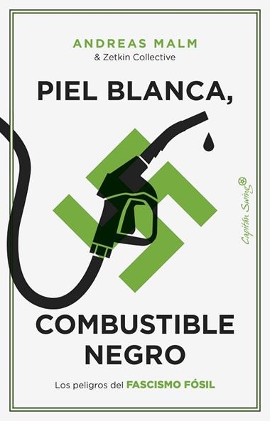 Piel blanca combustible negro | 9788412779899 | ZETKIN COLLECTIVE & ANDREAS MALM