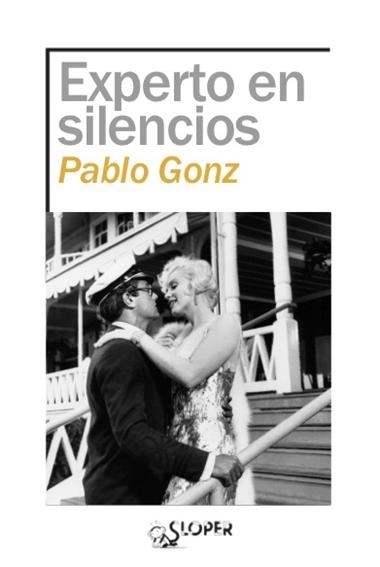 EXPERTO EN SILENCIOS | 9788417200992 | PABLO GONZ