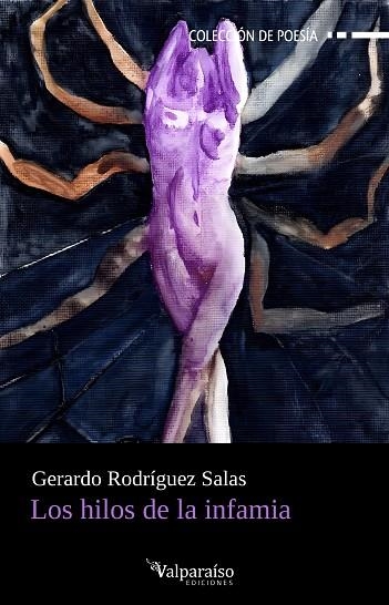 Los hilos de la infamia | 9788410073340 | GERARDO RODRIGUEZ SALAS