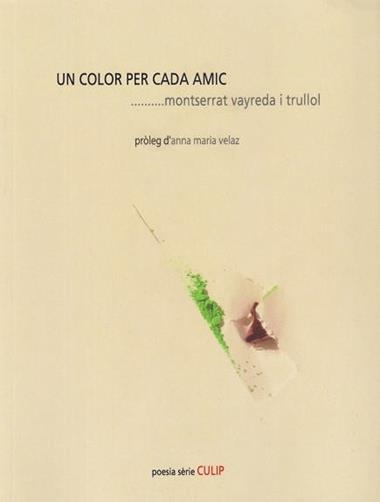 UN COLOR PER CADA AMIC | 9788481280647 | MONTSERRAT VAYREDA I TRULLOL