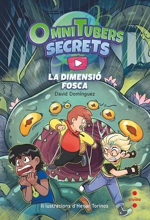 OMNITUBETS SECRETS 03 LA DIMENSIO FOSCA | 9788466157117 | DAVID DOMINGUEZ